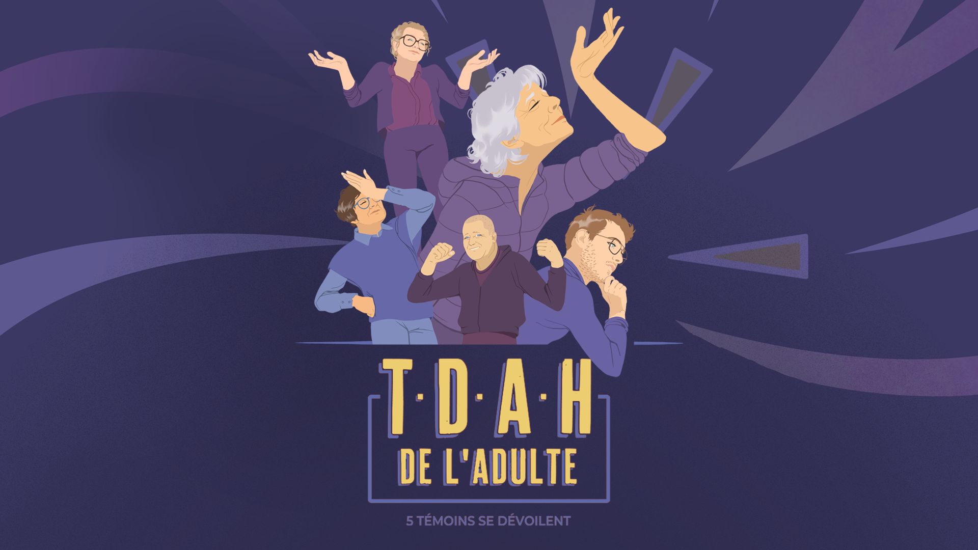 TDAH de l'Adulte: 5 témoins se dévoilent - SME